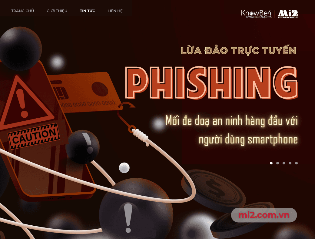 Phishing (Lừa đảo trực tuyến) - Mối đe doạ an ninh hàng đầu với người dùng smartphone