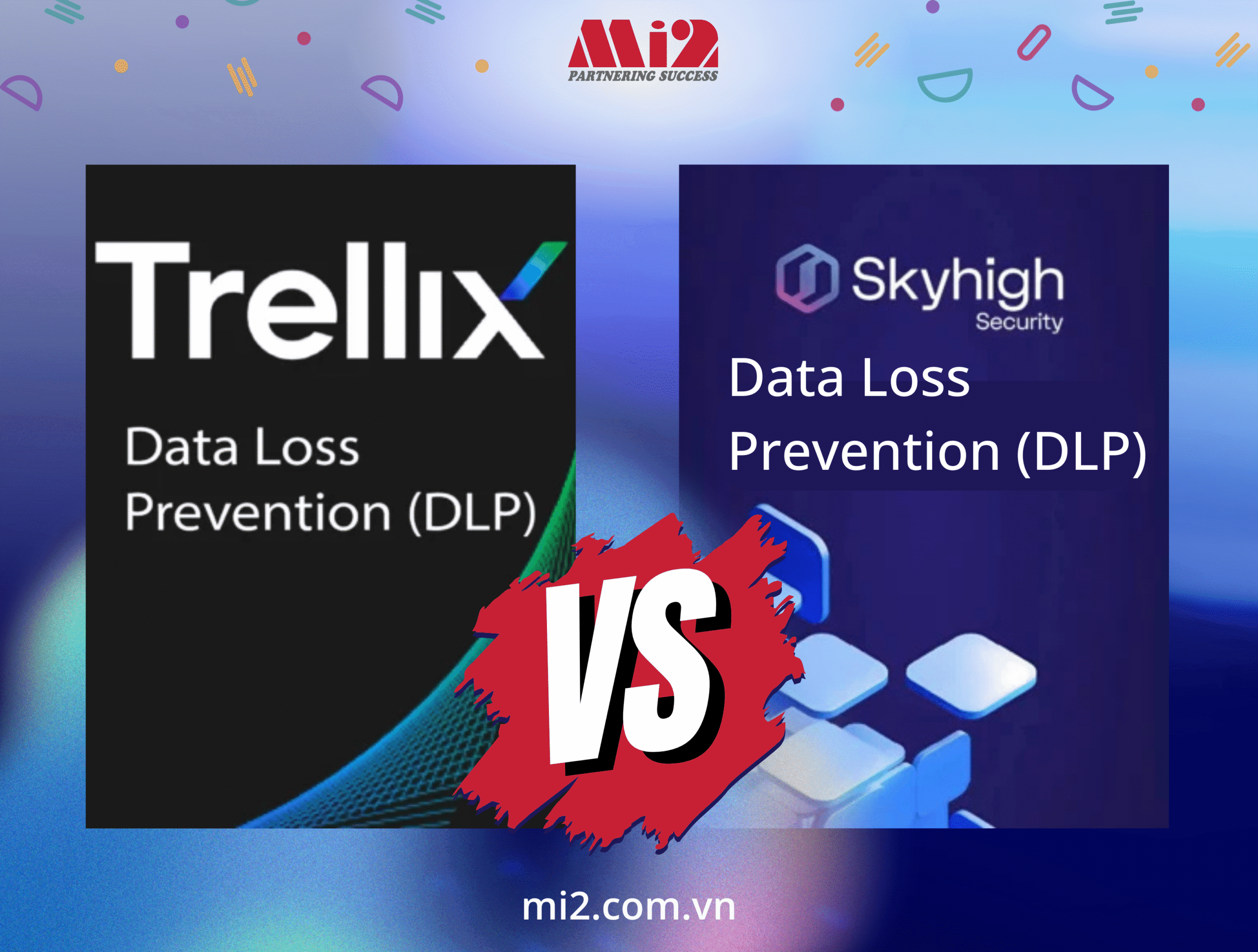 DLP Trellix và DLP Skyhigh Security
