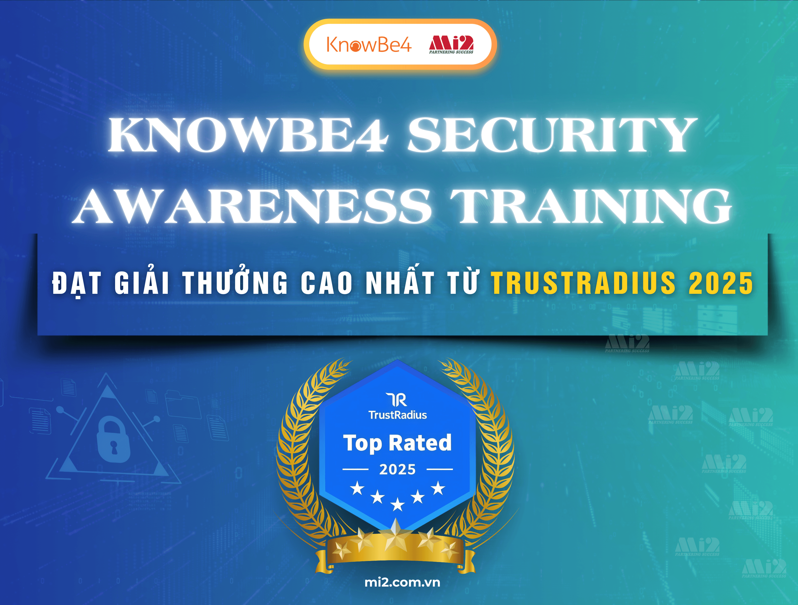 KnowBe4 Security Awareness Training Đạt Giải Thưởng Cao Nhất Từ TrustRadius 2025